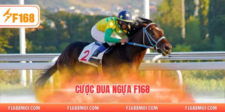 Cược đua ngựa F168
