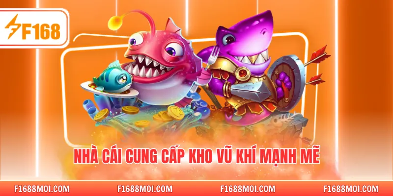 Nhà cái cung cấp kho vũ khí mạnh mẽ