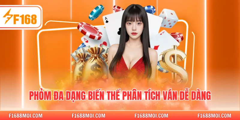 Phỏm đa dạng biến thể phân tích ván dễ dàng