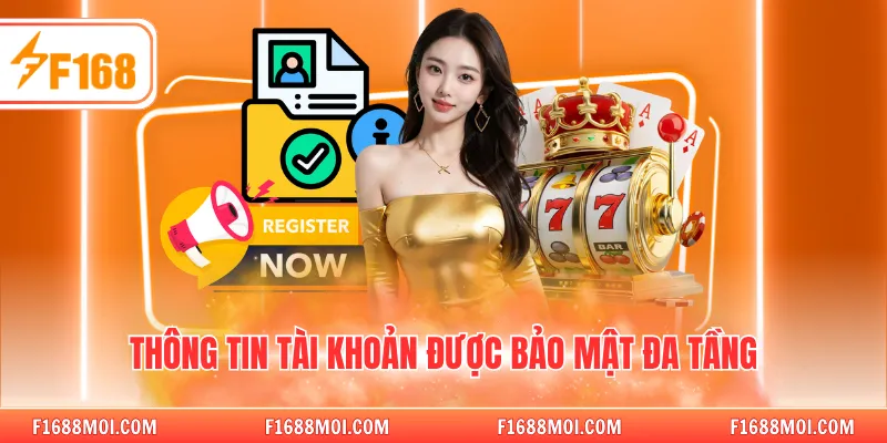 Thông tin tài khoản được bảo mật đa tầng