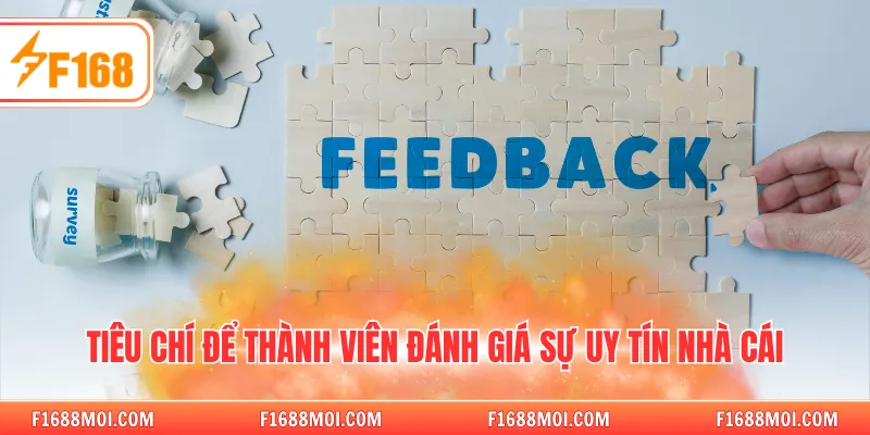 Tiêu chí để thành viên đánh giá sự uy tín nhà cái
